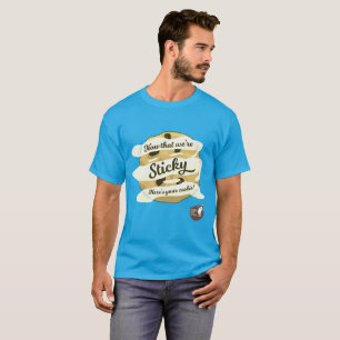 Now That We're Sticky, Here's Your Cookie T-Shirt