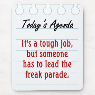 Now That's a Tough Job (2) Mouse Pad