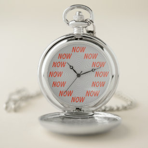 Now - The only time that matters Pocket Watch