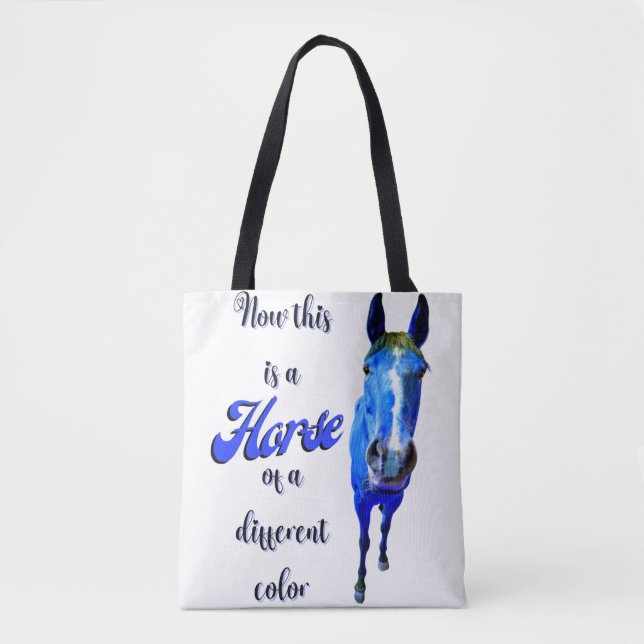 Now This Is A Horse Of A Different Colour in Blue Tote Bag (Front)
