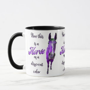 Now This Is A Horse Of A Different Colour Purple Mug