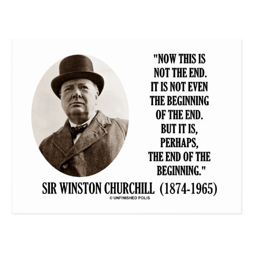 Now This Is Not The End (Winston Churchill Quote) Postcard | Zazzle