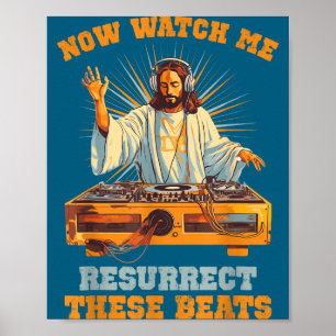 Now Watch Me Resurrect These Beats Jesus Music  Poster