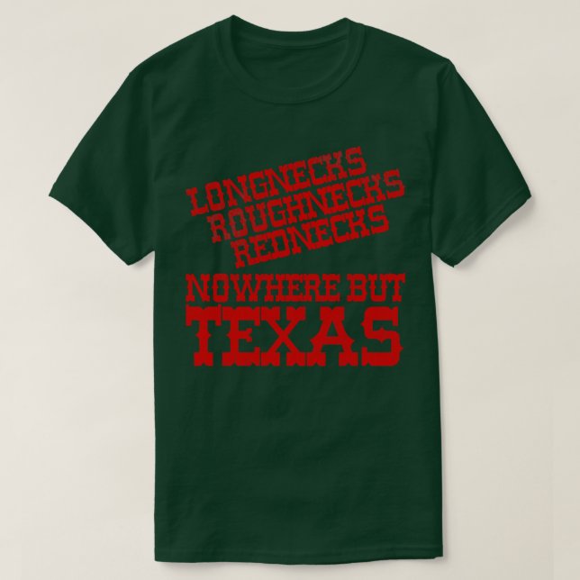 Nowhere But Texas T-Shirt (Design Front)
