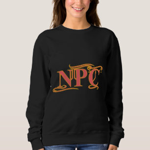 NPC Do Not Maim Rob or Kill Funny RPG Sweatshirt