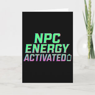 Npc Energy Activated Funny Aesthetic Gamer Rgb Pix Card