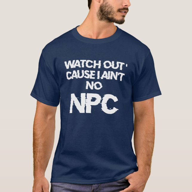 NPC -WARNING non-player character  - T-SHIRT Men’s (Front)