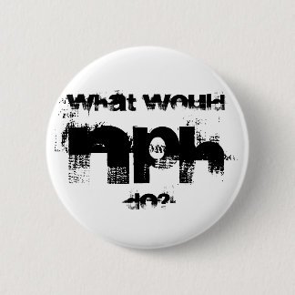 NPH, What would , do? 2 Inch Round Button
