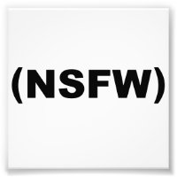 NSFW Not Safe For Work