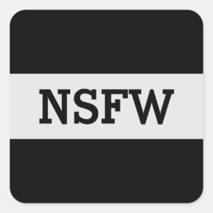 NSFW Not Safe For Work Square Sticker