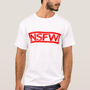 NSFW Stamp T-Shirt
