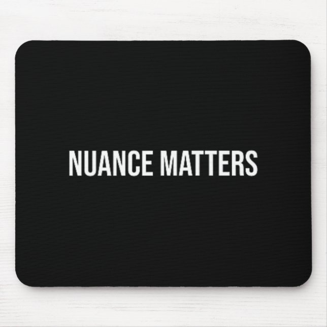 Nuance Problems, Mental Health Therapy  Mouse Pad (Front)