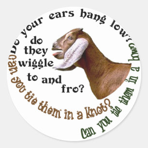 NUBIAN GOAT - DO YOUR EARS HANG LOW? CLASSIC ROUND STICKER