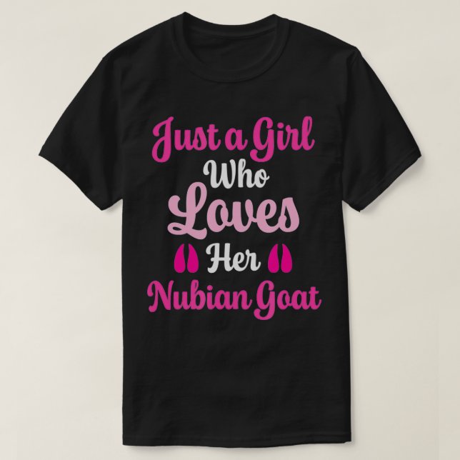 Nubian Goat Gift for Women Who Love Their Nubian G T-Shirt (Design Front)
