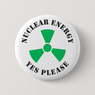 Nuclear Energy, Yes Please, Nuclear Power 2 Inch Round Button