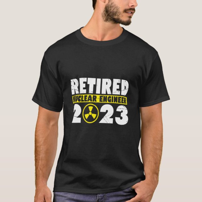 Nuclear Engineer Engineers Student Nuclear Technic T-Shirt (Front)