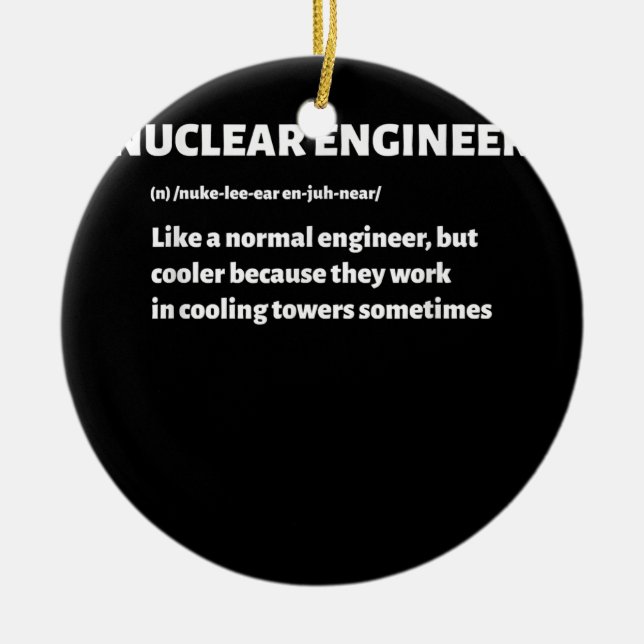 Nuclear Engineer Funny Definition Cooling Towers  Ceramic Ornament (Front)
