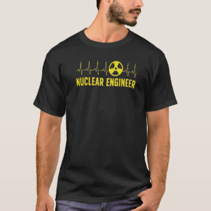 Nuclear Engineer Heartbeat Nuclear Engineering T-Shirt