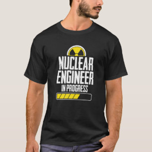 Nuclear Engineer Instruct Engineering 1 T-Shirt