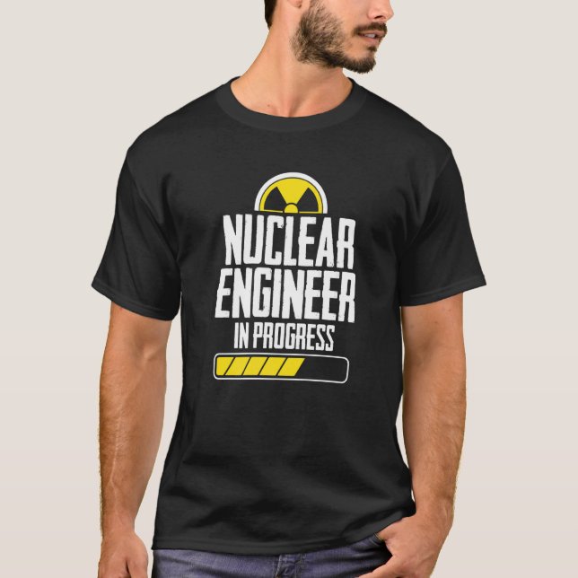 Nuclear Engineer Instruct  Engineering  1 T-Shirt (Front)