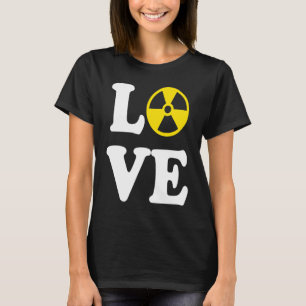 Nuclear Engineer Love Muclear Energy T-Shirt