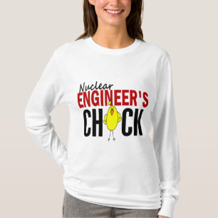 NUCLEAR ENGINEER’S CHICK T-Shirt