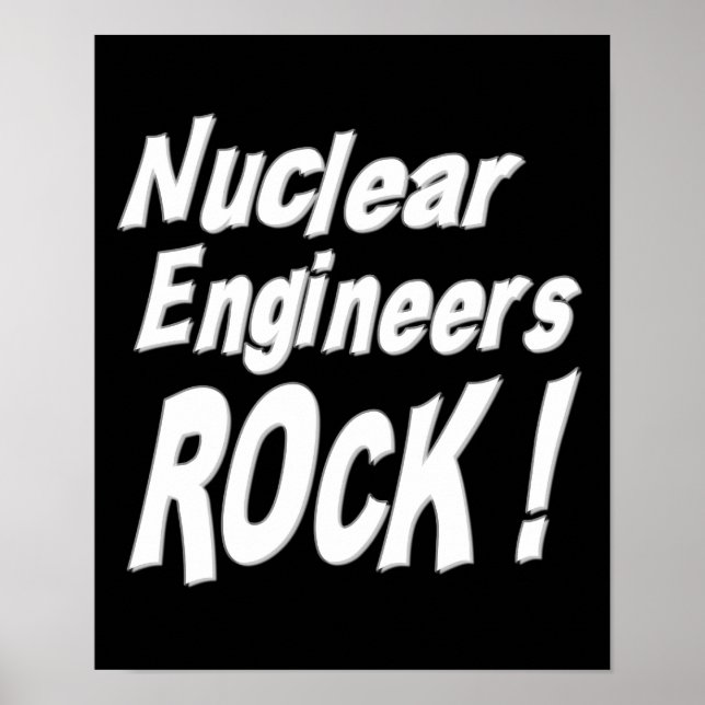 Nuclear Engineers Rock! Poster Print (Front)