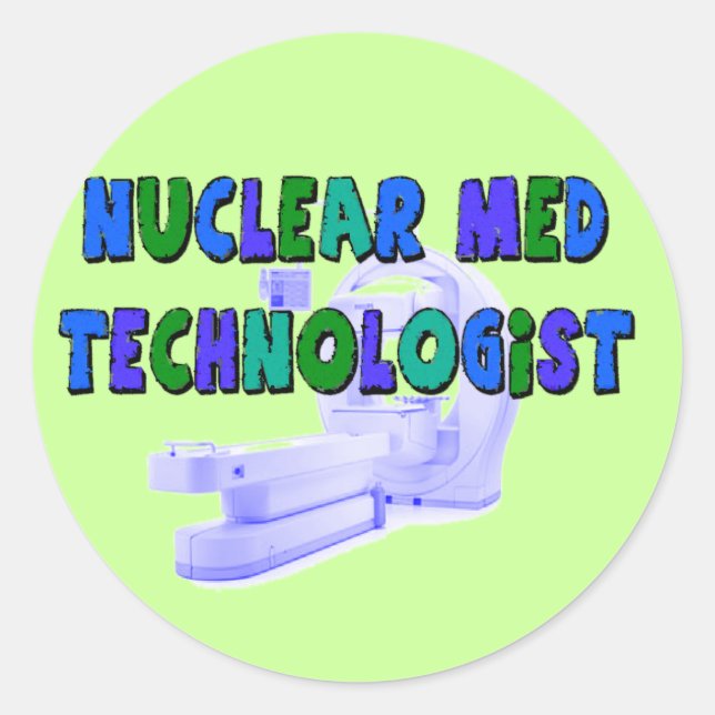 Nuclear Med Technologist Gifts Classic Round Sticker (Front)