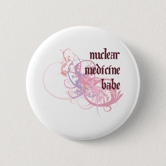 Nuclear Medicine Babe 2 Inch Round Button (Front)