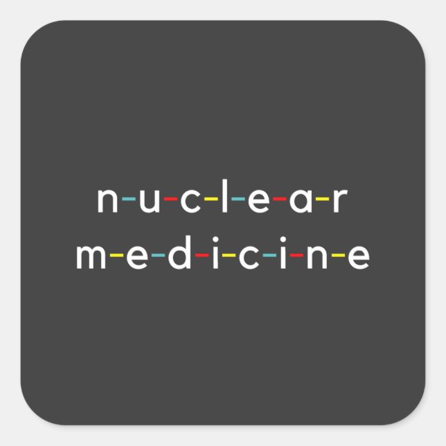 Nuclear Medicine Nucleology Funny Radiology Square Sticker (Front)