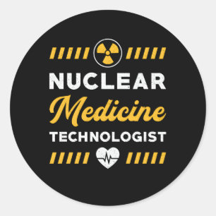 Nuclear Medicine Technologist Rad Techs Radiology  Classic Round Sticker