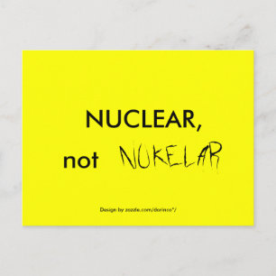 NUCLEAR, not NUKELAR Postcard