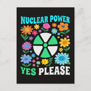 Nuclear Power Yes Please Clean Energy Flowers Postcard