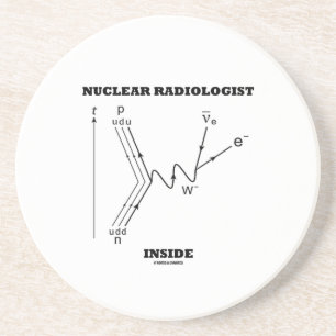 Nuclear Radiologist Inside (Beta-Negative Decay) Coaster