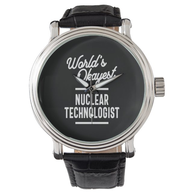 Nuclear Technologist Job Title Gift Watch (Front)