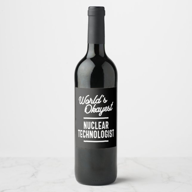 Nuclear Technologist Job Title Gift Wine Label (Front)