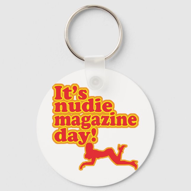 Nudie Magazine Day! Keychain (Front)