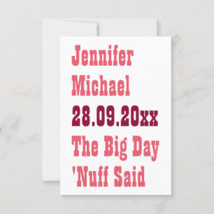 Nuff Said Funny Rustic Simple Wedding Personalized Save The Date