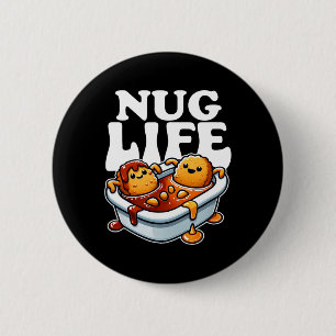 Nug Life Funny Chicken Nuggets In Bbq Sauce Cartoo 2 Inch Round Button