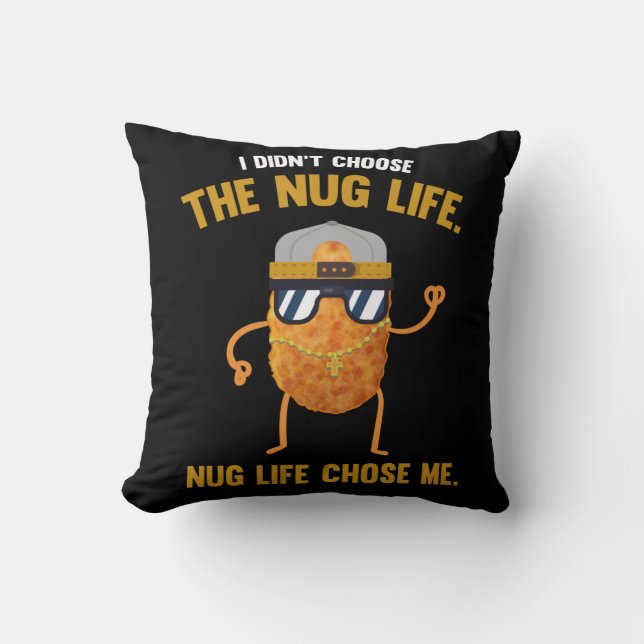 Nug Life Funny Chicken Nuggets Throw Pillow (Front)