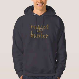 Nugget Hunter Gold Prospecting Panning HOODIE
