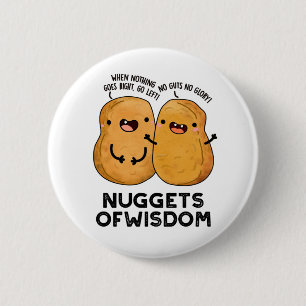 Nuggets Of Wisdom Funny Food Pun 2 Inch Round Button