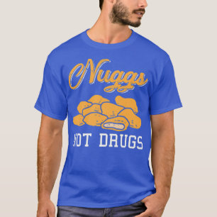 Nuggs Not Drugs Premium T-Shirt
