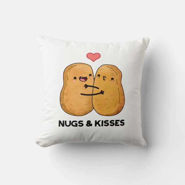 Nugs And Kisses Funny Chicken Nugget Pun  Throw Pillow (Front)