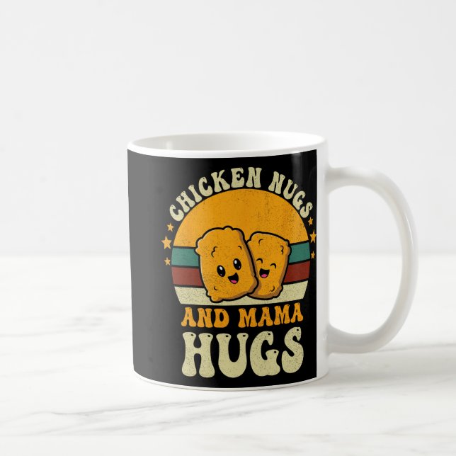 Nugs And Mama Hugs Toddler For Chicken Nugget Love Coffee Mug (Right)
