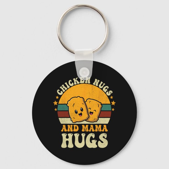 Nugs And Mama Hugs Toddler For Chicken Nugget Love Keychain (Front)
