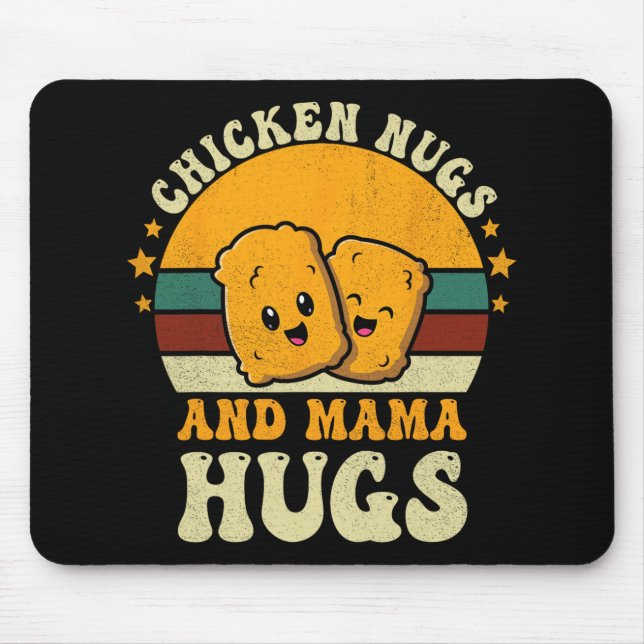 Nugs And Mama Hugs Toddler For Chicken Nugget Love Mouse Pad (Front)