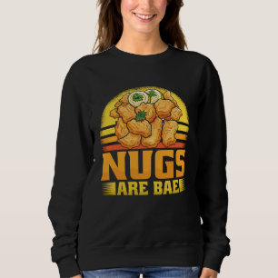 Nugs Are Bae Nugs Quotes Cheat Meal Costume Sweatshirt