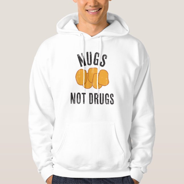 Nugs Not Drugs Hoodie (Front)