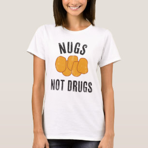 Nugs Not Drugs T-Shirt